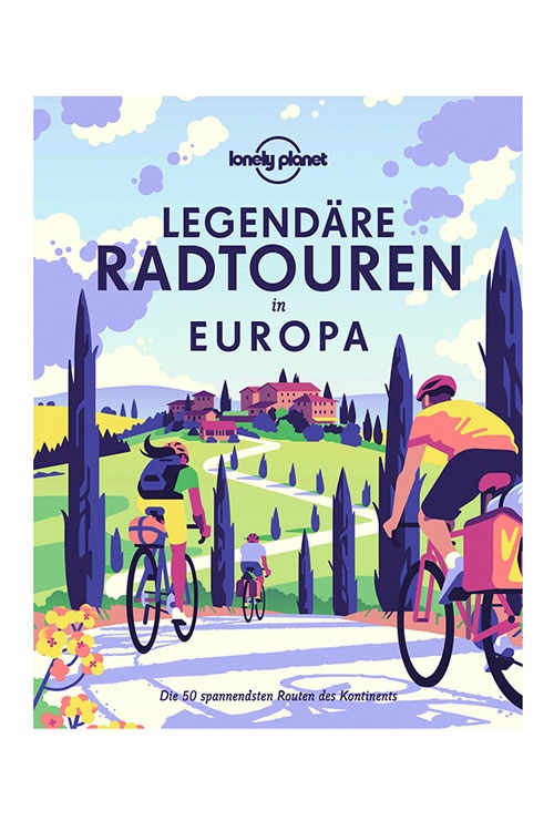 Legendäre Radtouren in Europa
