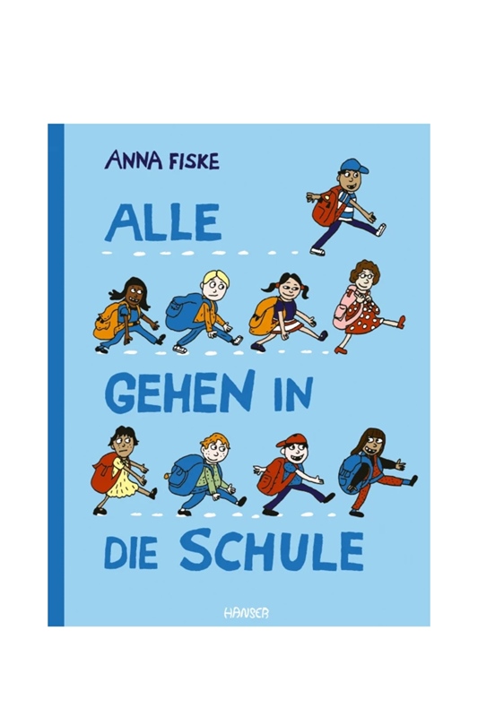 Alle gehen in die Schule - Anna Fiske