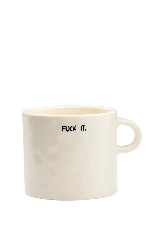 Tasse FUCK IT