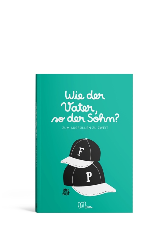 Ausfüllbuch: Wie der Vater, so der Sohn?